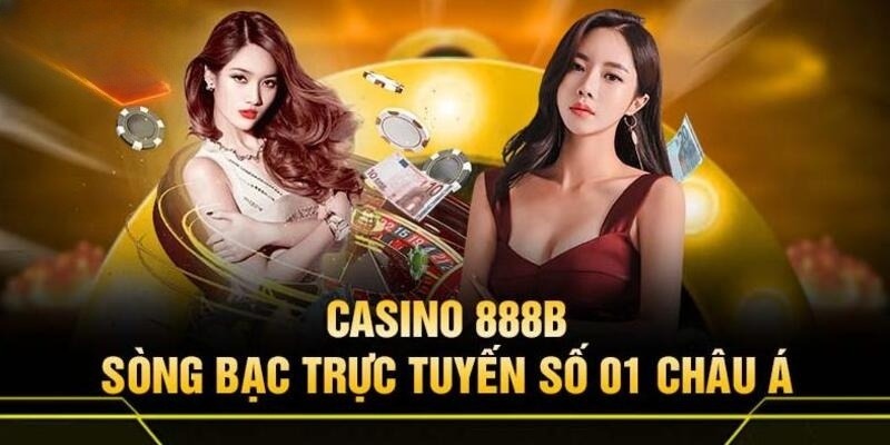 Sòng bạc 888B hoạt động không nghỉ