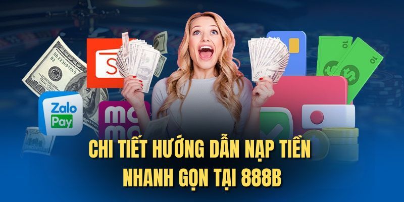 Nạp tiền 888B qua ví Momo thuận tiện