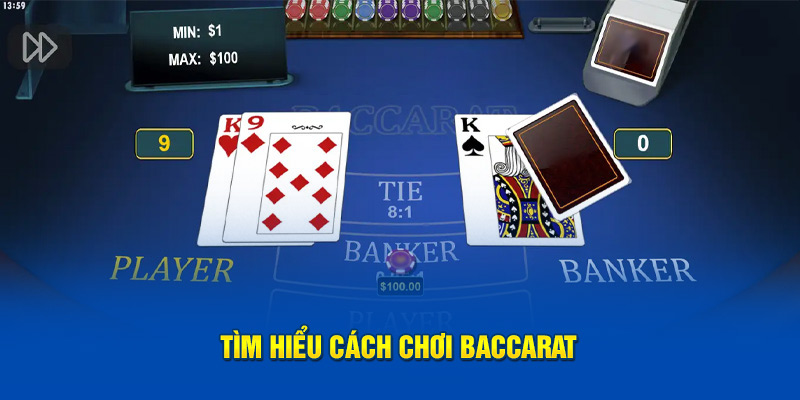 Tìm hiểu cách chơi Baccarat